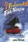 The Seven Professors of the Far North 2005 г Суперобложка, 217 стр ISBN 039924381X инфо 13590c.