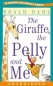 The Giraffe, The Pelly and Me 2003 г Коробка ISBN 0060536209 инфо 2042d.