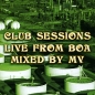 Club Sessions Live From Boa Mixed By MV 02 Формат: Audio CD (Jewel Case) Дистрибьюторы: Release Records, Diamond Records Лицензионные товары Характеристики аудионосителей 2006 г Сборник инфо 2584d.