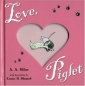 Love, Piglet 2003 г 24 стр ISBN 0525472401 инфо 1707i.