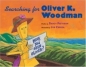 Searching for Oliver K Woodman 2005 г 56 стр ISBN 0152051848 инфо 1742i.