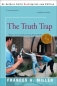 The Truth Trap 2003 г 206 стр ISBN 059527322X инфо 1788i.