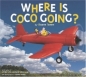Where is Coco Going? 2004 г 32 стр ISBN 1582349517 инфо 2088i.