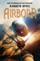 Airborn (Bccb Blue Ribbon Fiction Books (Awards)) 2004 г 368 стр ISBN 0060531800 инфо 2107i.