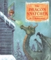 The Dragon Snatcher 2005 г 32 стр ISBN 0803731035 инфо 2114i.
