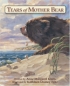 Tears of Mother Bear 2004 г 32 стр ISBN 0974914509 инфо 7193i.