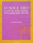 O Sole Mio и другие популярные итальянские песни Для фортепиано Издательства: АСТ, Астрель, 2005 г Мягкая обложка, 96 стр ISBN 5-17-031918-5, 5-271-11936-X Тираж: 2000 экз Формат: 70x100/8 (~245х340 мм) инфо 7835a.
